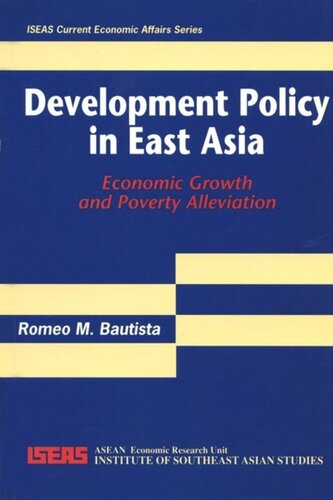 Development Policy In East Asia Economic Growth And Poverty Alleviation Romeo M Bautista