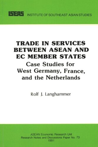 Trade In Services Between Asean And Ec Member States Case Studies For West Germany France And The Netherlands Rolf J Langhammer
