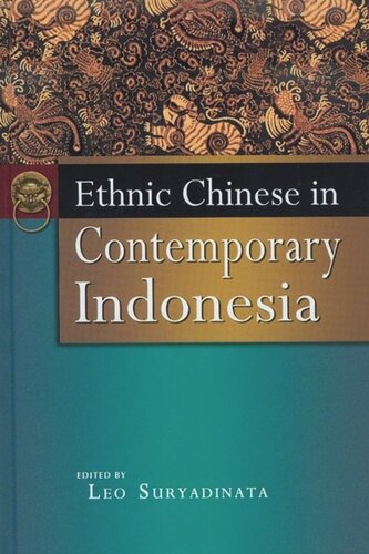 Ethnic Chinese In Contemporary Indonesia Leo Suryadinata Editor