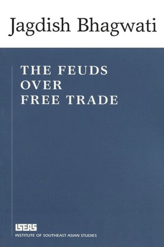 The Feuds Over Trade Jagdish Bhagwati