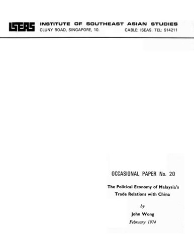 The Political Economy Of Malaysias Trade Relations With China John Wong