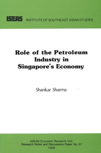 The Role Of The Petroleum Industry In Singapores Economy Shankar Sharma