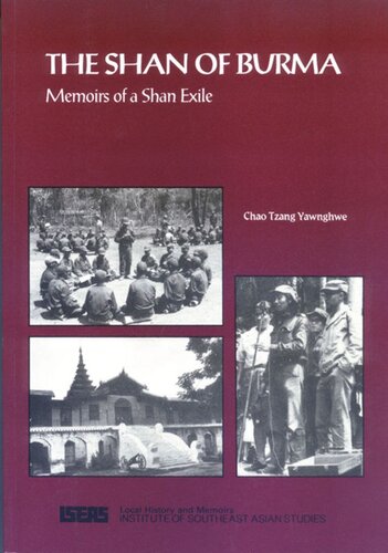 The Shan Of Burma Memoirs Of A Shan Exile Chao Yawnghwe Tzang