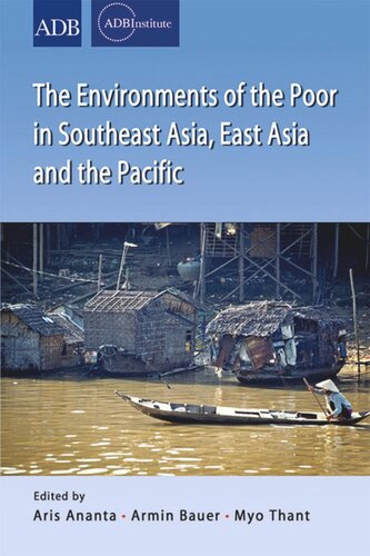 The Environments Of The Poor In Southeast Asia East Asia And The Pacific Aris Ananta Editor Armin Bauer Editor Myo Thant Editor