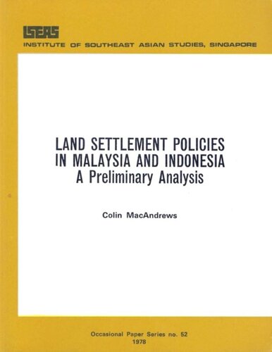 Land Settlement Policies In Malaysia And Indonesia A Preliminary Analysis Colin Macandrews