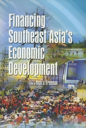 Financing Southeast Asias Economic Development Nick J Freeman Editor