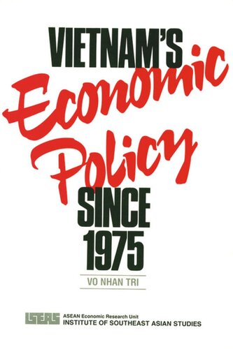 Vietnams Economic Policy Since 1975 Vo Nhan Tri