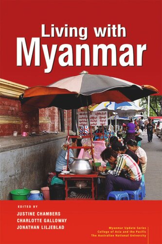 Living With Myanmar Justine Chambers Editor Charlotte Galloway Editor Jonathan Liljeblad Editor