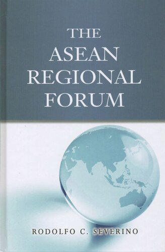The Asean Regional Forum Rodolfo C Severino