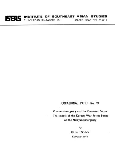 Counterinsurgency And The Economic Factor The Impact Of Korean War Prices Boom On The Malayan Emergency Richard Stubbs