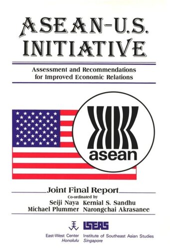 Aseanus Initiative Assessment And Recommendations For Improved Economic Relations Seiji Naya Kernial S Sandhu Michael Plummer