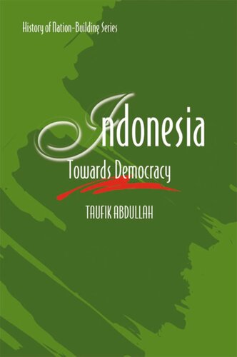 Indonesia Towards Democracy Taufik Abdullah
