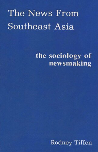 The News From Southeast Asia Rodney Tiffen