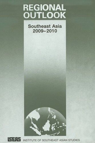 Regional Outlook Southeast Asia 20092010 Ian Storey Editor Poh Onn Lee Editor