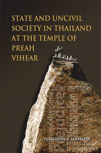 State And Uncivil Society In Thailand At The Temple Of Preah Vihear Puangthong R Pawakapan