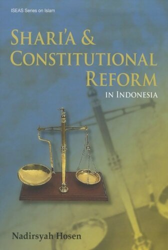 Sharia And Constitutional Reform In Indonesia Nadirsyah Hosen