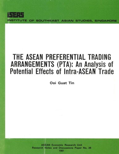 The Asean Preferential Trading Arrangements Pta An Analysis Of Potential Effects Of Intraasean Trade Guat Tin Ooi