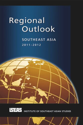Regional Outlook Southeast Asia 20112012 Michael J Montesano Editor Poh Onn Lee Editor