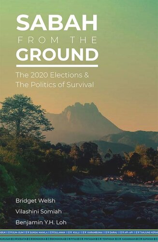 Sabah From The Ground The 2020 Elections And The Politics Of Survival Bridget Welsh Vilashini Somiah Benjamin Y H Loh
