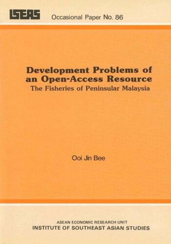 Development Problems Of An Openaccess Resource The Fisheries Of Peninsular Malaysia Jin Bee Ooi