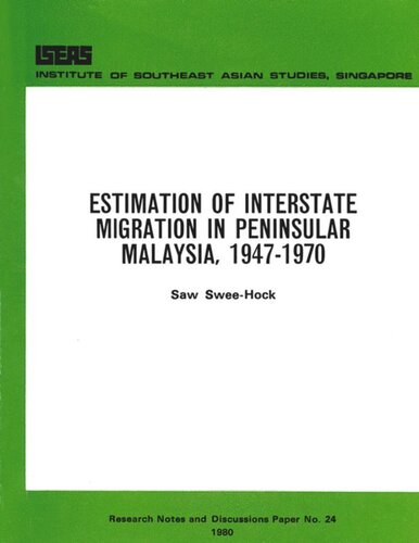 Estimation Of Interstate Migration In Peninsular Malaysia 1947 1970 Sweehock Saw