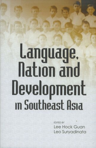 Language Nation And Development In Southeast Asia Hock Guan Lee Editor Leo Suryadinata Editor