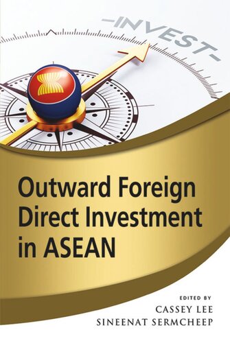 Outward Foreign Direct Investment In Asean Cassey Lee Editor Sineenat Sermcheep Editor