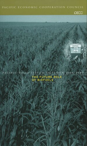 Pacific Food System Outlook 20062007 The Future Role Of Biofuels Iseas Editor