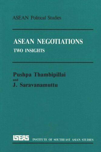 Asean Negotiations Two Insights Pushpa Thambipillai J Saravanamuttu