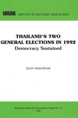Thailands Two General Elections In 1992 Democracy Sustained Surin Maisrikrod
