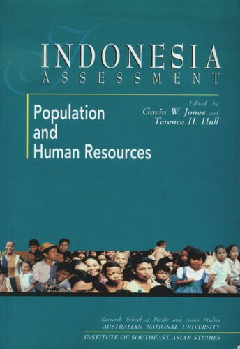 Indonesia Assessment Population And Human Resources Gavin W Jones Editor Terence H Hull Editor