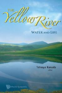 Yellow River The Water And Life Tetsuya Kusuda