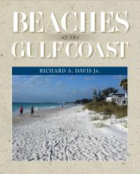 Beaches Of The Gulf Coast 1st Edition Richard A Davis