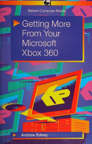 Getting More From Your Microsoft Xbox 360 Andrew Edney