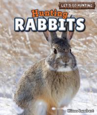 Hunting Rabbits 1st Edition Hines Lambert