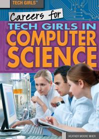 Careers For Tech Girls In Computer Science 1st Edition Heather Moore Niver