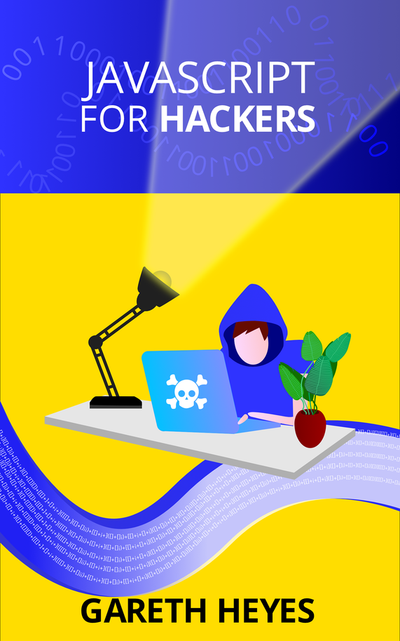 Javascript For Hackers 1st Edition Gareth Heyes