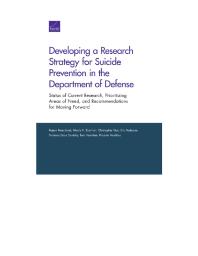 Developing A Research Strategy For Suicide Prevention In The Department Of Defense Status Of Current Research Prioritizing Areas Of Need And Recommendations For Moving Forward 1st Edition Rajeev Ramchand Nicole K Eberhart Christopher Guo Eric Pedersen Terrance Dean Savitsky Terri Tanielian Phoenix Voorhies
