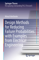 Design Methods For Reducing Failure Probabilities With Examples From Electrical Engineering Mona Fuhrlnder