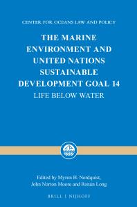 The Marine Environment And United Nations Sustainable Development Goal 14 Life Below Water 1st Edition Myron H Nordquist John Norton Moore Ronn Long