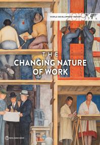 World Development Report 2019 The Changing Nature Of Work 1st Edition World World Bank