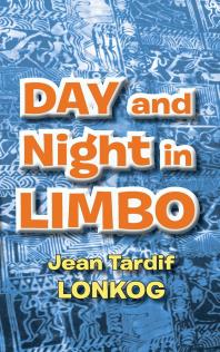 Day And Night In Limbo 1st Edition Tardif Lonkog