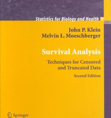 Survival Analysis Techniques For Censored And Truncated Data 2nd Edition John P Klein