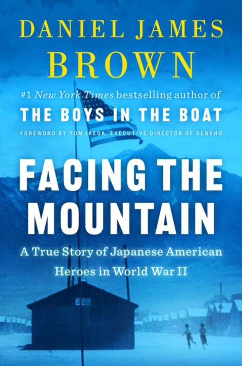 Facing The Mountain Daniel James Brown