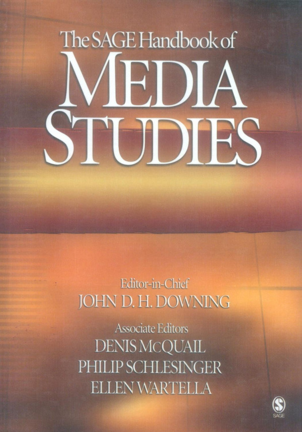 The Sage Handbook Of Media Studies 1st Edition John D H Downing Denis Mcquail Philip Schlesinger Ellen A Ann Wartella