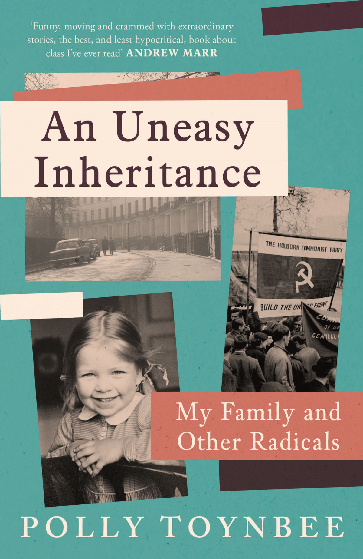 An Uneasy Inheritance Polly Toynbee