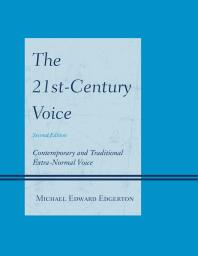The 21stcentury Voice Contemporary And Traditional Extranormal Voice 2nd Edition Michael Edward Edgerton