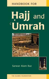Handbook For Hajj And Umrah Sarwar Alam Raz