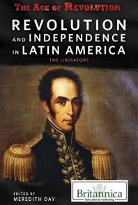 Revolution And Independence In Latin America 1st Edition Meredith Day Meredith Day