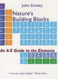 Natures Building Blocks An Az Guide To The Elements John Emsley